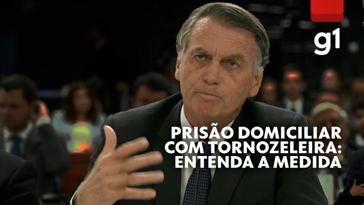 Bolsonaro em prisão domiciliar com tornozeleira: entenda a medida