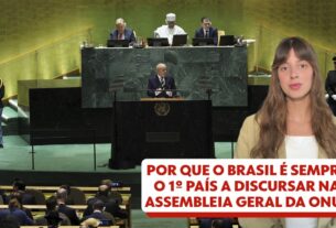 Assembleia Geral da ONU: Brasil será o primeiro a falar nesta terça; entenda por que