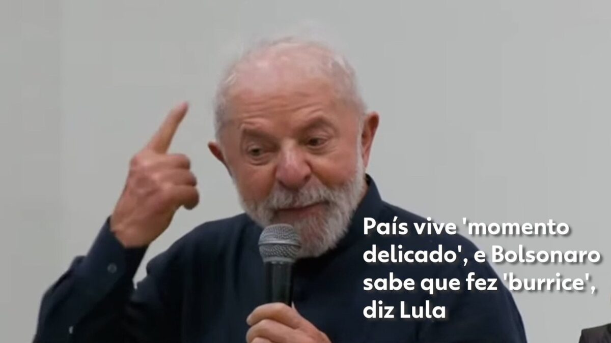 País vive 'momento delicado', e Bolsonaro sabe que fez 'burrice', diz Lula